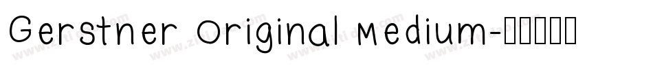 Gerstner Original Medium字体转换